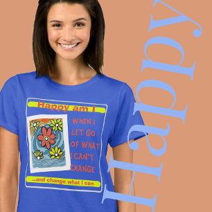 Let go! Be the change! T-Shirt