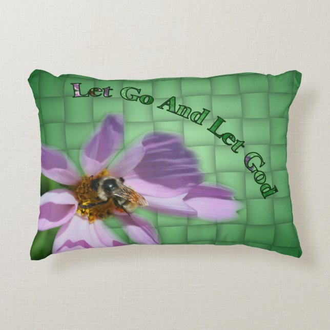 Let Go Let God Bee On Flower Inspirational  Accent Pillow (Front)