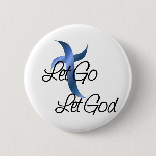 Let Go Let God Christian 2 Inch Round Button