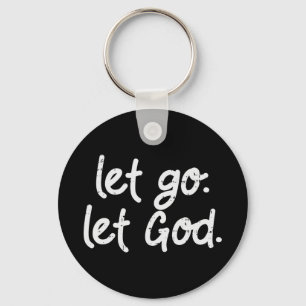 Let Go Let God Jesus Faith Quote Religious Christi Keychain