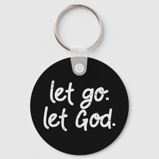 Let Go Let God Jesus Faith Quote Religious Christi Keychain (Front)