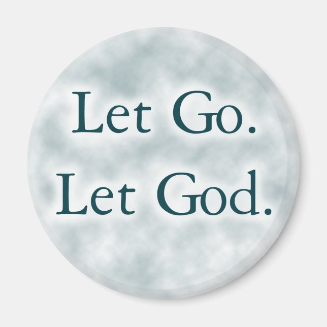 Let Go. Let God. Magnet (Front)