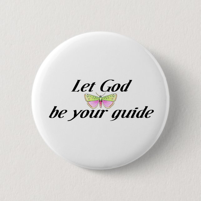 Let God be your guide 2 Inch Round Button (Front)