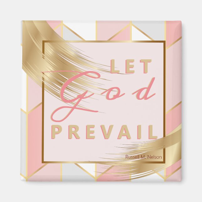 Let God Prevail, Russell M Nelson Conference Quote Magnet (Front)