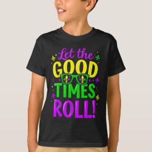 Let Good Times Roll Mardi Gras T-Shirt