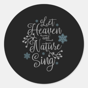 Let Heaven And Nature Sing Christmas Classic Round Sticker
