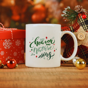 Let Heaven and Nature Sing Christmas Coffee Mug