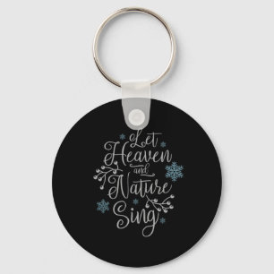 Let Heaven And Nature Sing Christmas Keychain