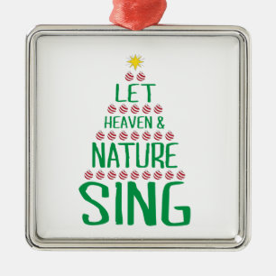 Let Heaven and Nature Sing X-mas Tree Image Metal Ornament
