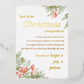 Let it be Christmas everywhere Foil Christmas Card