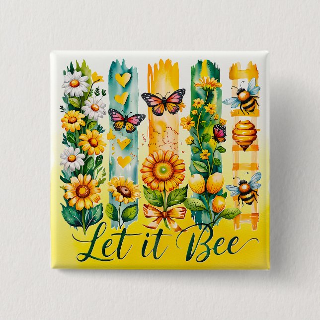 Let It Bee 2 Inch Square Button (Front)