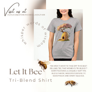 'Let It Bee' Tri-Blend Shirt