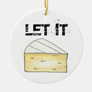 Let It Brie (Be) Creamy French Cheese Wedge Foodie Ceramic Ornament