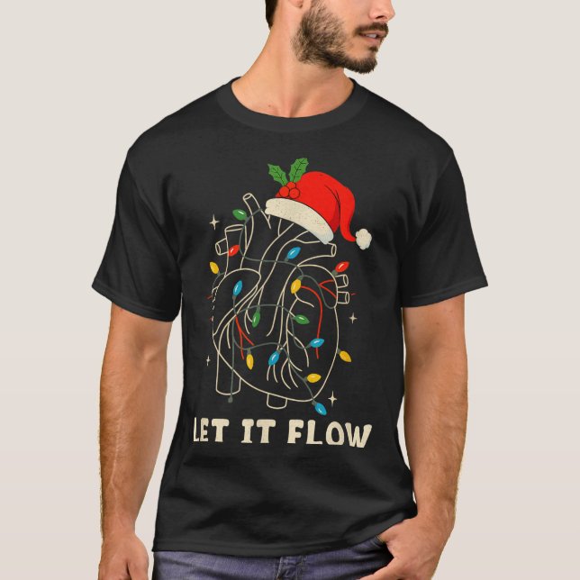 Let It Flow Funny Anatomical Heart Christmas, Medi T-Shirt (Front)