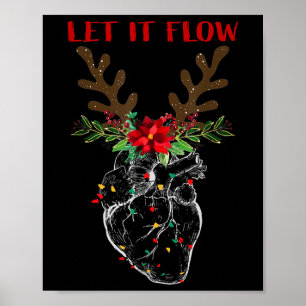 Let It Flow Funny Heart Christmas Nurse For Men Wo Poster