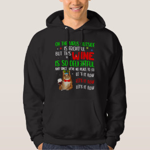 Let It Flow Ugly Cat Drink Wine Happy Christmas Gr Hoodie