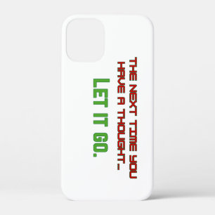 Let it go iPhone 12 mini case