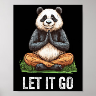Let It Go Panda Doing Yoga Meditation Zen Poster
