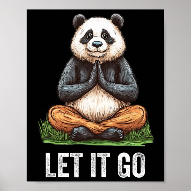 Let It Go Panda Doing Yoga Meditation Zen  Poster (Front)
