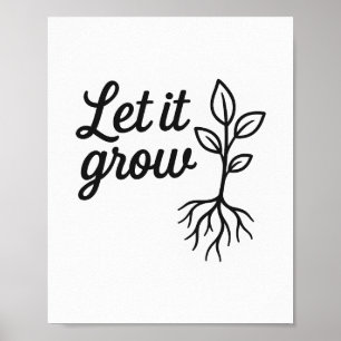 Let It Grow - Botanical Wall Poster