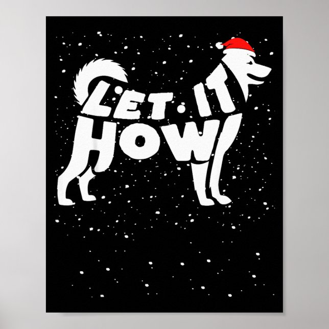 Let It Howl Snow Funny Pun Winter Siberian Husky C Poster (Front)