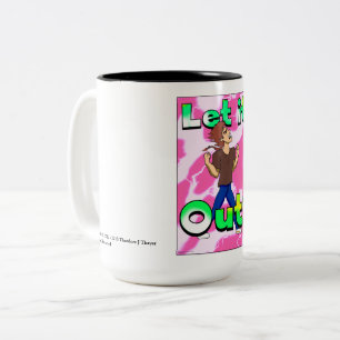 "Let it Out!" Coffee Mug