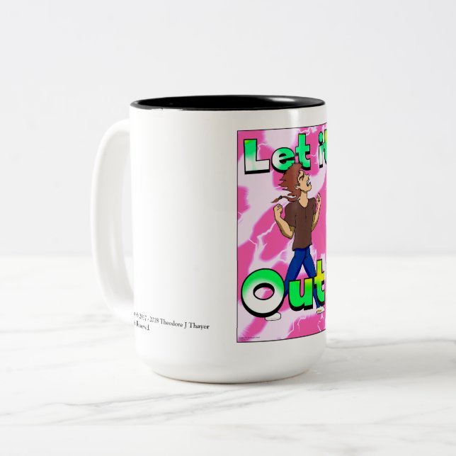"Let it Out!" Coffee Mug (Front Left)