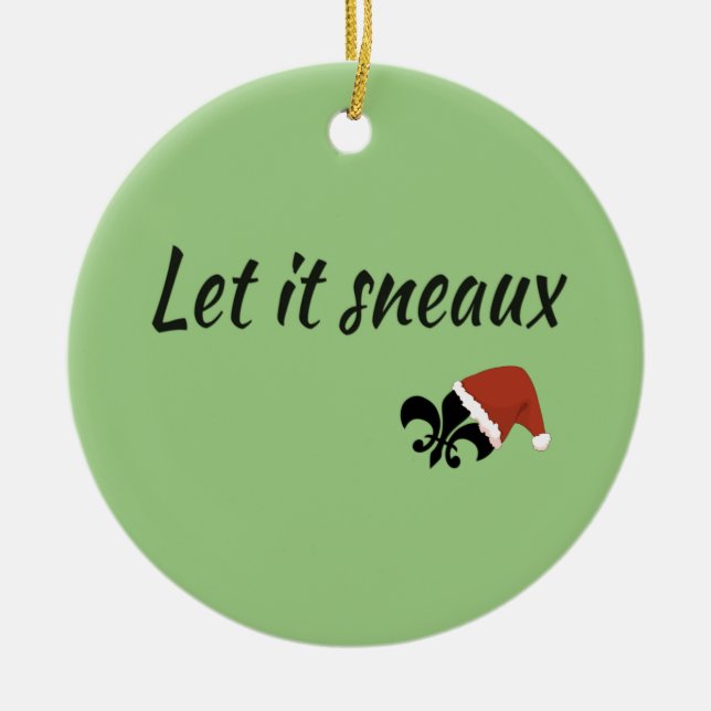 Let It Sneaux Louisiana Cajun Christmas Ornament (Front)