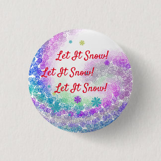 Let It Snow! 1 Inch Round Button