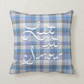 Let It Snow - blue plaid Throw Pillow
