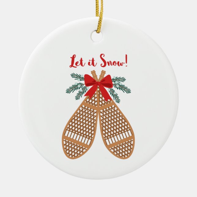 Let It Snow Ceramic Ornament (Front)