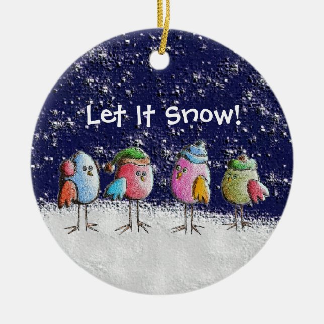 Let It Snow! Ceramic Ornament (Front)