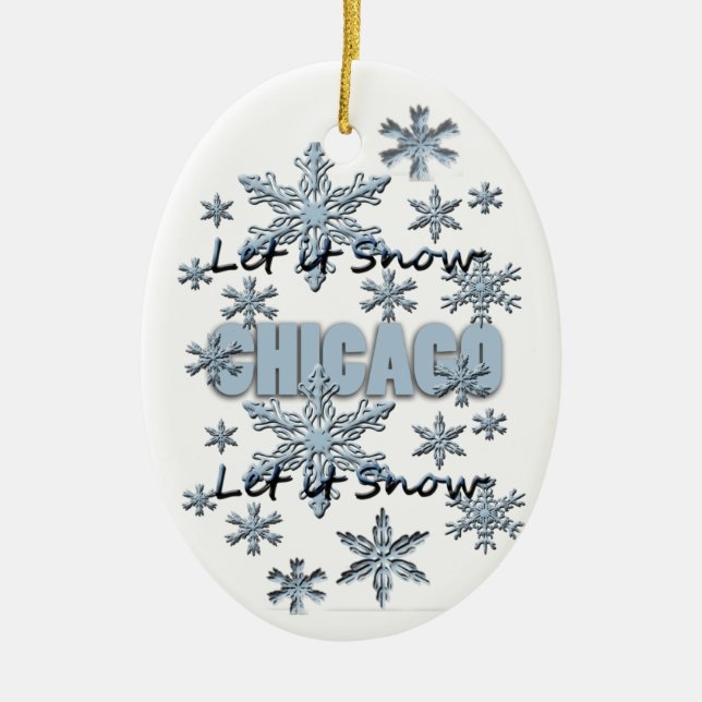 Let it Snow Chicago Christmas Ornament (Front)
