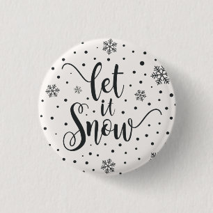 Let It Snow Christmas Calligraphy Pin Button
