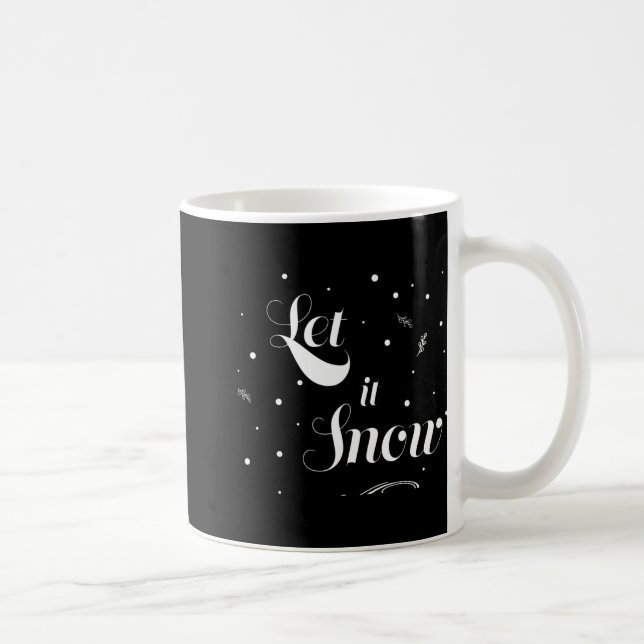 Let It Snow Christmas Holiday Cool T Shirt  Coffee Mug (Right)