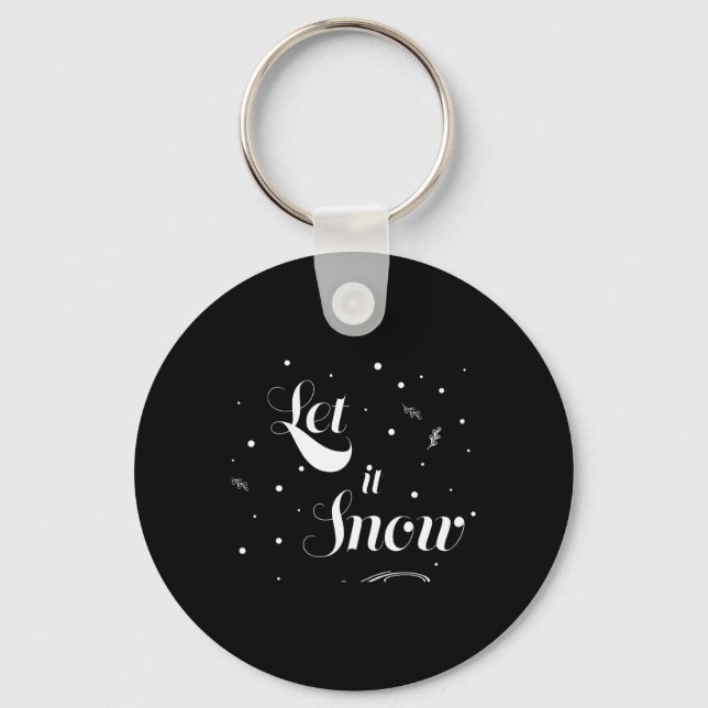 Let It Snow Christmas Holiday Cool T Shirt  Keychain (Front)
