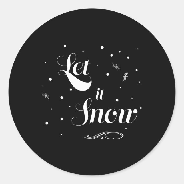 Let It Snow Christmas Holiday Cool Toddler T Shirt Classic Round Sticker (Front)