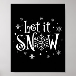 Let It Snow Christmas Snowflakes Kids Men Women Poster