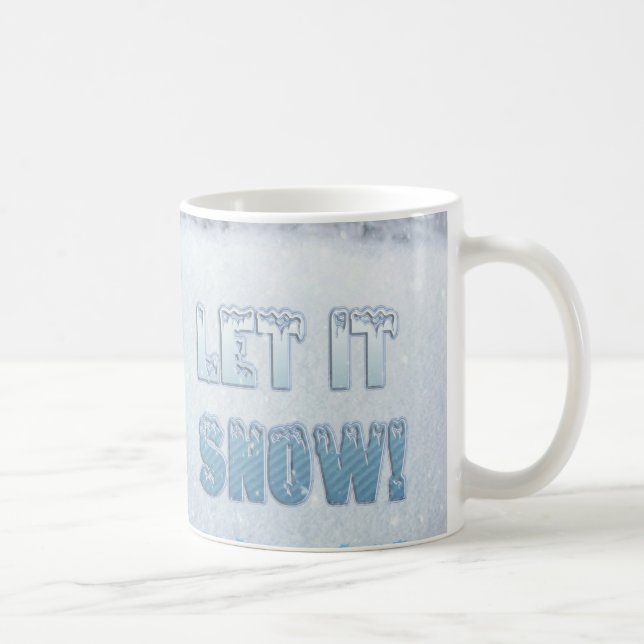 Let It Snow Coffee Mug (Right)