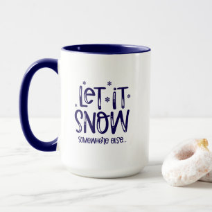 Let it Snow Coffee Mug