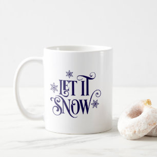 Let it Snow Coffee Mug