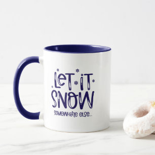 Let it Snow Coffee Mug