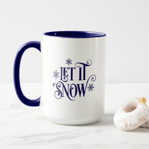 Let it Snow Coffee Mug