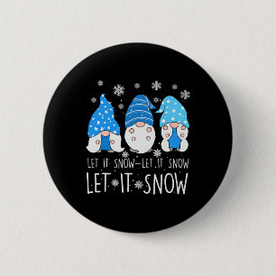 Let It Snow Cute Three Blue Gnome Matching Family 2 Inch Round Button