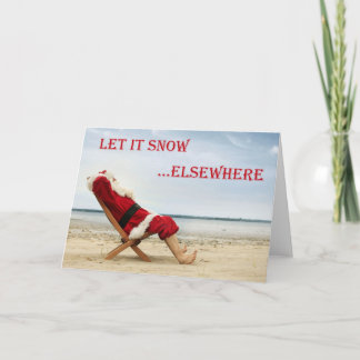 Let it snow...elsewhere holiday card