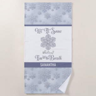 Let it Snow–Funny Christmas Beach Silver Towel