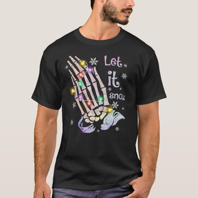 Let it snow funny winter Christmas skeleton hand  T-Shirt (Front)