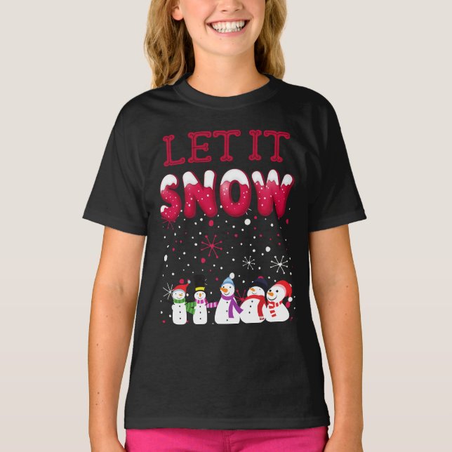Let it snow - Funny Xmas T-Shirt (Front)
