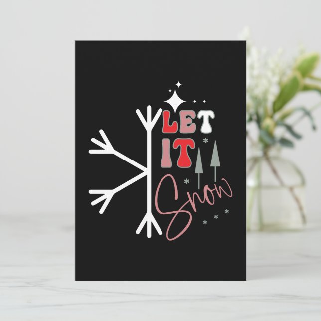 Let It Snow Happy Holiday Greeting Flat Card (Standing Front)