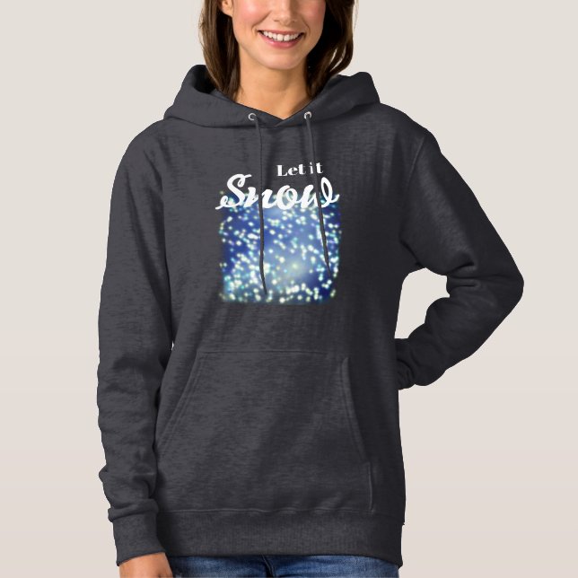 Let it snow hoodie (Front)